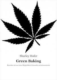 Green Baking - Sharley Hofer - E-Book