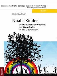 Noahs Kinder - Birgit Vollmar - E-Book