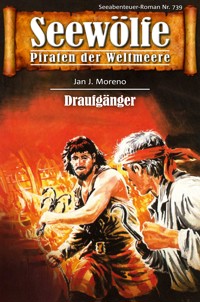 Seewölfe - Piraten der Weltmeere 739 - Jan J. Moreno - E-Book