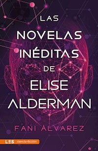 Las novelas inéditas de Elise Alderman - Fani Álvarez - E-Book