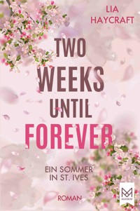 Two Weeks Until Forever - Lia Haycraft - E-Book
