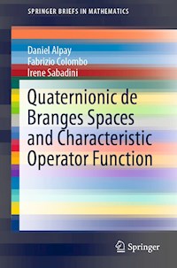 Quaternionic de Branges Spaces and Characteristic Operator Function - Daniel Alpay - E-Book