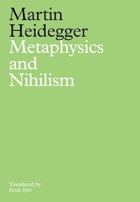 Metaphysics and Nihilism - Martin Heidegger - E-Book