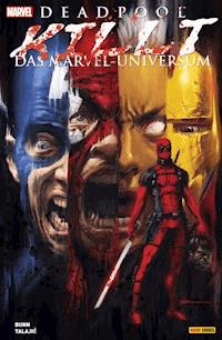 Deadpool killt das Marvel-Universum - Cullen Bunn - E-Book