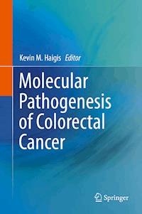 Molecular Pathogenesis of Colorectal Cancer -  - E-Book