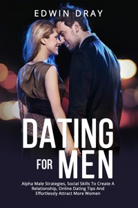 Dating For Men - Edwin Dray - E-Book