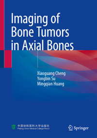 Imaging of Bone Tumors in Axial Bones - Xiaoguang Cheng - E-Book