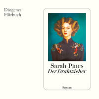 Der Drahtzieher - Sarah Pines - Hörbuch