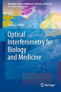 Optical Interferometry for Biology and Medicine - David D. Nolte - E-Book