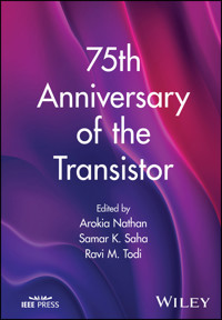 75th Anniversary of the Transistor - Arokia Nathan - E-Book