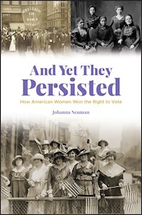 And Yet They Persisted - Johanna Neuman - E-Book