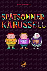 Spätsommerkarussell - Hugo Rosporeck - E-Book