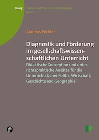 Diagnostik und Förderung im gesellschaftswissenschaftlichen Unterricht - Andreas Füchter - E-Book