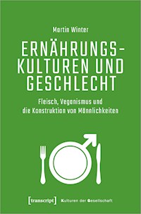 Ernährungskulturen und Geschlecht - Martin Winter - kostenlos E-Book