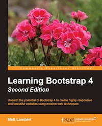 Learning Bootstrap 4 - Second Edition - Matt Lambert - E-Book