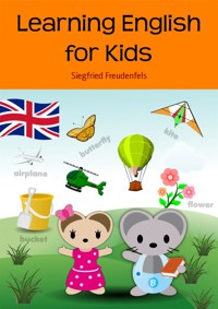 Learning English for Kids - Siegfried Freudenfels - E-Book