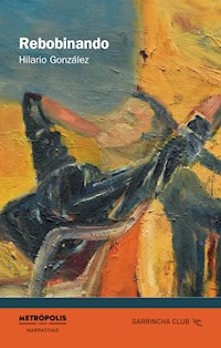 Rebobinando - Hilario González - E-Book