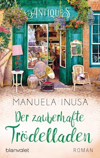Der zauberhafte Trödelladen - Manuela Inusa - E-Book