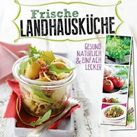 Frische Landhausküche -  - E-Book