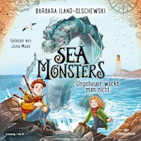 Sea Monsters - Ungeheuer weckt man nicht (Sea Monsters 1) - Barbara Iland-Olschewski - Hörbuch