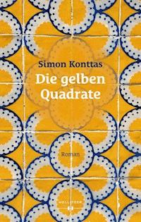 Die gelben Quadrate - Simon Konttas - E-Book