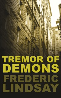 Tremor of Demons - Frederic Lindsay - E-Book