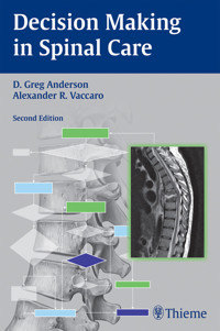 Decision Making in Spinal Care -  - E-Book