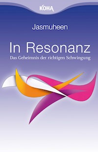 In Resonanz - Jasmuheen - E-Book