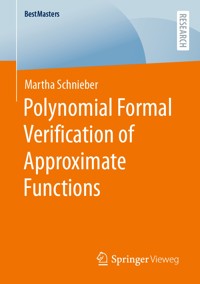 Polynomial Formal Verification of Approximate Functions - Martha Schnieber - E-Book