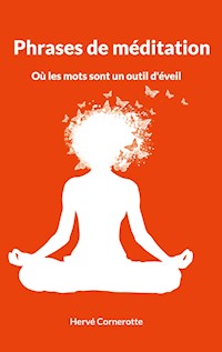 Phrases de méditation - Hervé Cornerotte - E-Book