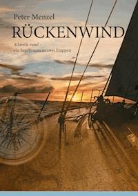 Rückenwind - Peter Menzel - E-Book