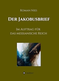 Der Jakobusbrief - Roman Nies - E-Book