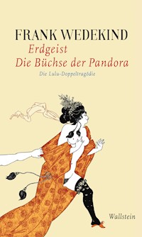 Erdgeist | Die Büchse der Pandora - Frank Wedekind - E-Book