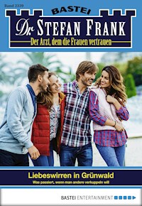 Dr. Stefan Frank 2339 - Stefan Frank - E-Book