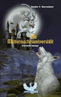 Die Mitternachtsuniversität - Saskia Burmeister - E-Book