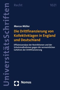 Die Drittfinanzierung von Kollektivklagen in England und Deutschland - Marcus Müller - E-Book