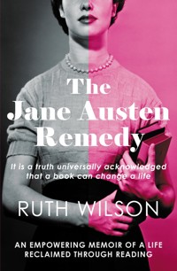 The Jane Austen Remedy - Ruth Wilson - E-Book