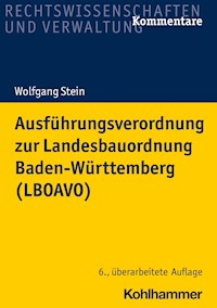 Ausführungsverordnung zur Landesbauordnung Baden-Württemberg (LBOAVO) - Wolfgang Stein - E-Book