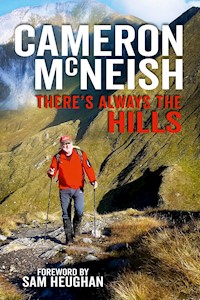 There's Always The Hills - Cameron McNeish - E-Book