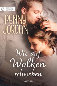 Wie auf Wolken schweben - Penny Jordan - E-Book