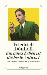 Ein gutes Leben ist die beste Antwort - Friedrich Dönhoff - E-Book