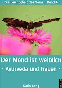 Der Mond ist weiblich - Karin Lang - E-Book