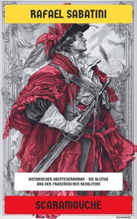 Scaramouche - Sabatini Rafael - E-Book