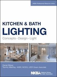 Kitchen and Bath Lighting - Dan Blitzer - E-Book