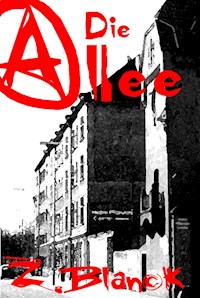 Die Allee - Z. Blanck - E-Book