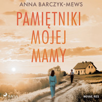 Pamiętniki mojej mamy - Anna Barczyk-Mews - Hörbuch