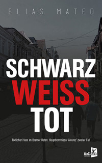Schwarzweißtot - Elias Mateo - E-Book