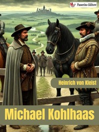 Michael Kohlhaas - Heinrich von Kleist - E-Book