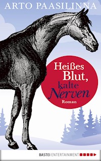 Heißes Blut, kalte Nerven - Arto Paasilinna - E-Book + Hörbuch