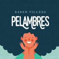 Pelambres - Karen Villeda - Hörbuch